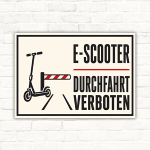 E-Scooter Durchfahrt verboten Schild mit Piktogramm und großem Schriftzug in Querformat auf hellem Hintergrund.