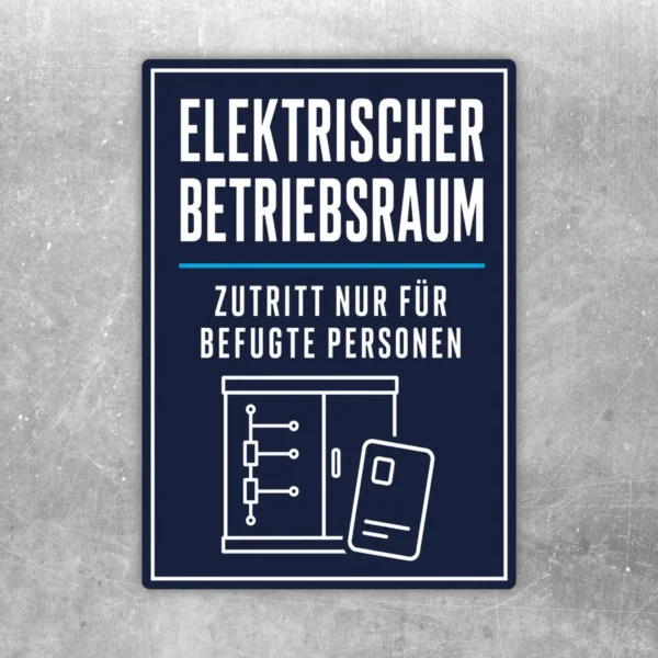 Elektrischer Betriebsraum Aufkleber im Hochformat mit Hinweis Zutritt nur für befugte Personen auf dunklem Hintergrund.