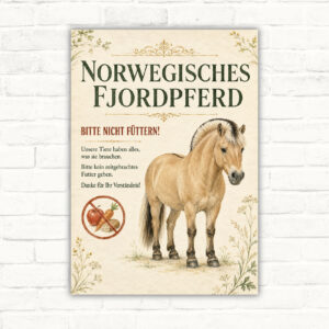 Schild mit Norwegischem Fjordpferd und dem Text Bitte nicht füttern für Stall, Hof und Weide.