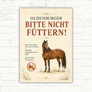 Bitte nicht füttern Schild mit Pferdemotiv und Text für den Hof, als robustes Hinweisschild für Stall und Weide.