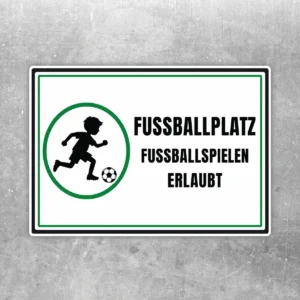 Fußballplatz Aufkleber mit Spieler-Symbol, grünem Rahmen und Text Fußballplatz Fußballspielen erlaubt im Querformat.