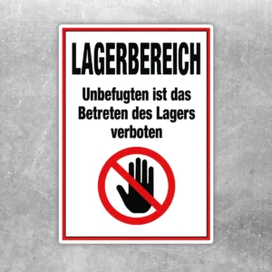 Hochformatiger Aufkleber Lagerbereich mit Zutrittsverbot, rotem Verbotssymbol und schwarzem Text auf weißem Grund.