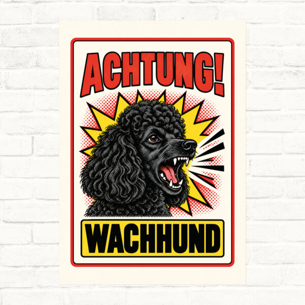 Zwergpudel Schild Achtung Wachhund – Originalansicht im Retro-Comicstil