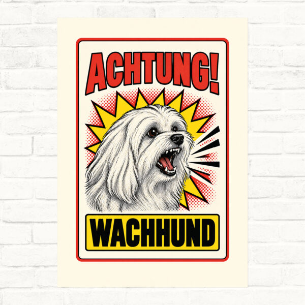 Malteser Schild Achtung Wachhund – Originalansicht im Retro-Comicstil