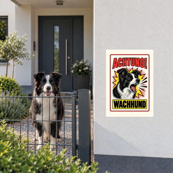 Border Collie Schild Achtung Wachhund – Anwendungsbeispiel am Grundstückseingang