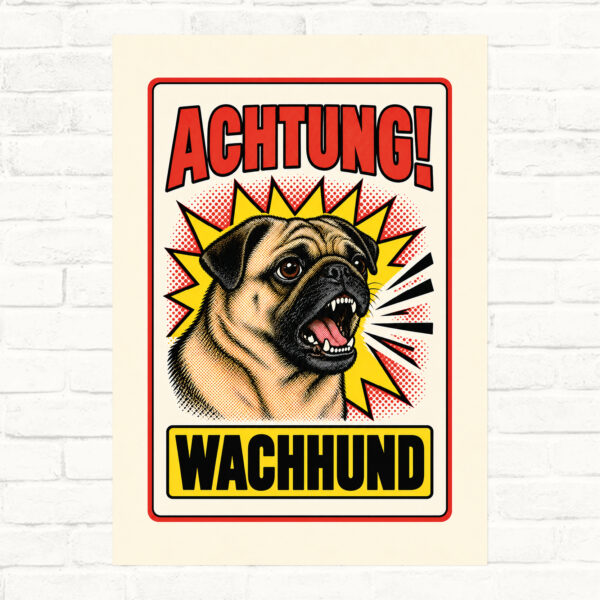 Mops Schild Achtung Wachhund – Originalansicht im Retro-Comicstil