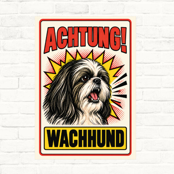 Shih Tzu Schild Achtung Wachhund – Originalansicht im Retro-Comicstil