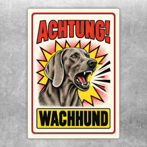Weimaraner Aufkleber Achtung Wachhund – Originalansicht im Retro-Comicstil