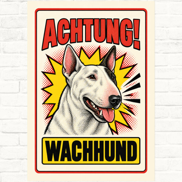 Bullterrier Schild „Achtung! Wachhund“ im Retro-Comicstil – Hochformat – Produktansicht