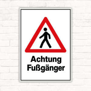 Warnschild Achtung Fußgänger