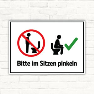 Bitte im Sitzen pinkeln Schild