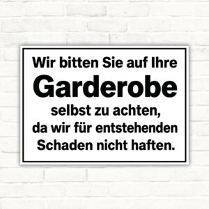 Hinweisschild Wir bitten Sie, auf Ihre Garderobe selbst zu achten