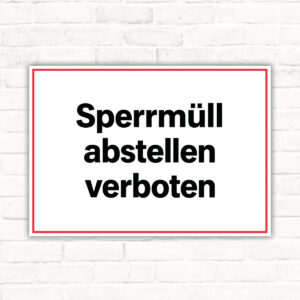 Sperrmüll abstellen verboten Schild – Querformat
