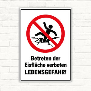 Betreten der Eisfläche verboten Schild – Lebensgefahr mit Verbotssymbol