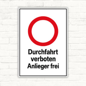 Durchfahrt verboten – Anlieger frei Schild – Hochformat