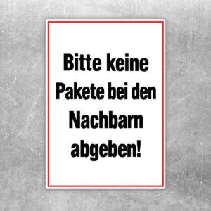 Keine Pakete bei Nachbarn abgeben Aufkleber – Hochformat