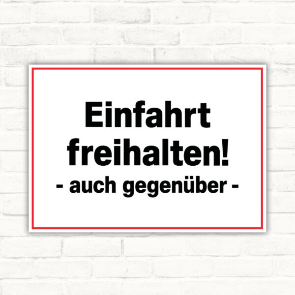 Einfahrt freihalten – auch gegenüber Schild – Querformat