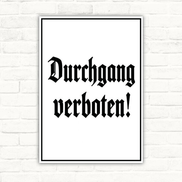 Durchgang verboten Schild in altdeutscher Schrift – Hochformat