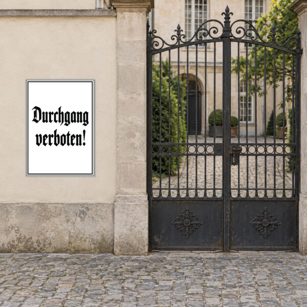 Durchgang verboten Schild in altdeutscher Schrift – Hochformat – Bild 2