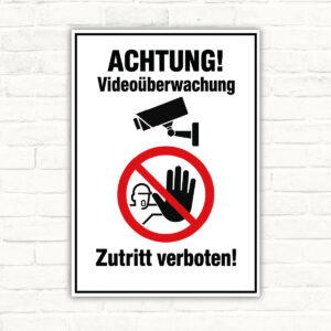 Achtung Videoüberwachung – Zutritt verboten Schild – Hochformat