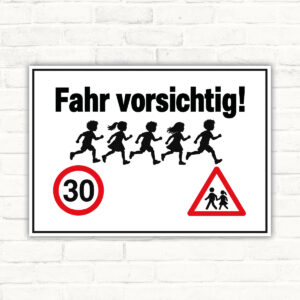Fahr vorsichtig! 30 Schild – Querformat