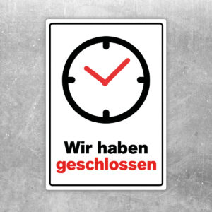 Wir haben geschlossen Aufkleber - Hochformat