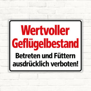 Wertvoller Geflügelbestand – Betreten und Füttern verboten als Schild im Querformat – Originalmotiv auf neutralem Hintergrund