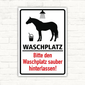 Waschplatz sauber hinterlassen – Schild im Hochformat