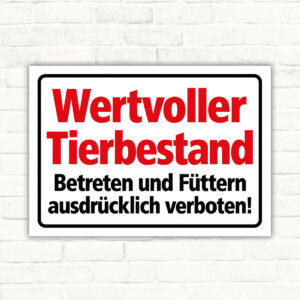 Wertvoller Tierbestand – Betreten und Füttern verboten – Schild