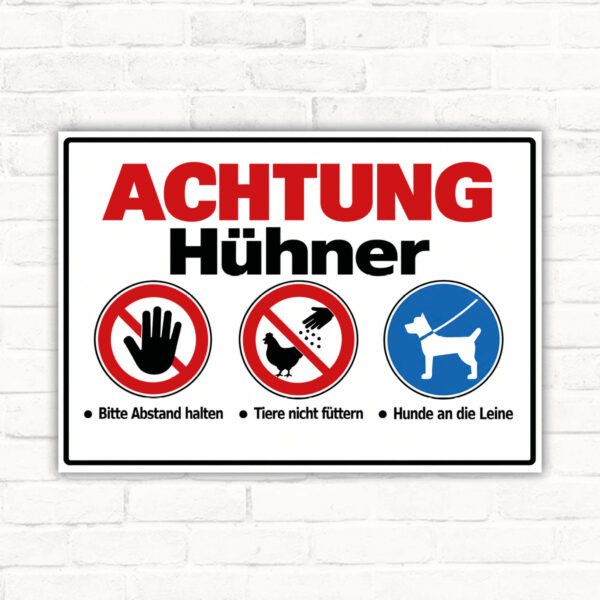 Achtung Hühner – Abstand halten und Hunde anleinen – Schild
