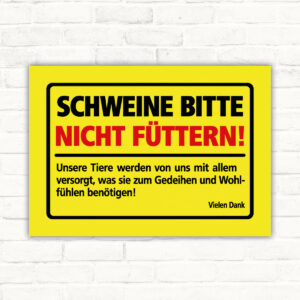 Schweine bitte nicht füttern – Schild