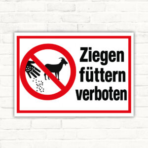 Ziegen füttern verboten – Schild