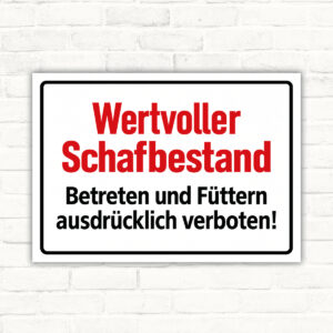 Wertvoller Schafbestand – Betreten und Füttern verboten – Schild