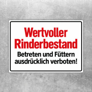 Wertvoller Rinderbestand – Betreten und Füttern verboten – Aufkleber