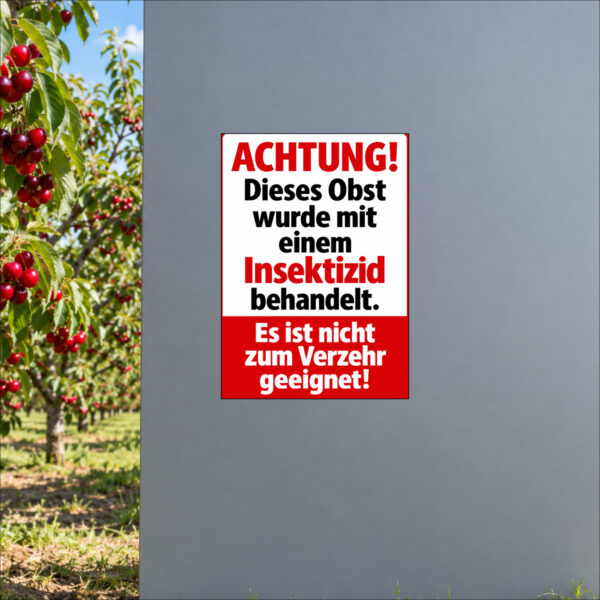 Achtung – mit Insektizid behandeltes Obst – Aufkleber – Bild 2