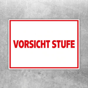 Originalmotiv: roter Schriftzug VORSICHT STUFE auf weißem Querformat mit rotem Rahmen als Aufkleber