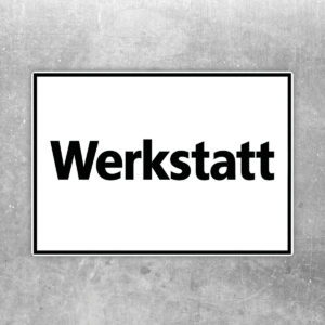 Originalmotiv: schwarzer Schriftzug Werkstatt auf weißem Querformat mit schwarzem Rahmen als Aufkleber