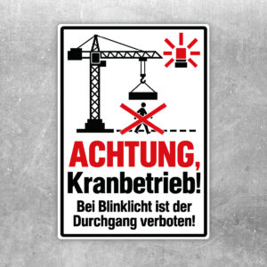 Originalmotiv: Kransymbole, Blinklicht und Text ACHTUNG, Kranbetrieb! Bei Blinklicht ist der Durchgang verboten als Aufkleber