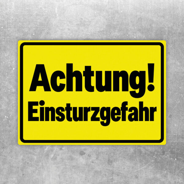 Originalmotiv: Achtung! Einsturzgefahr auf gelbem Grund mit schwarzem Rahmen als Aufkleber