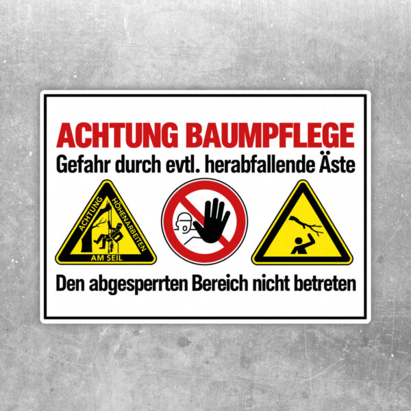 Originalmotiv: Achtung Baumpflege – Gefahr durch eventuell herabfallende Äste – den abgesperrten Bereich nicht betreten als Aufkleber