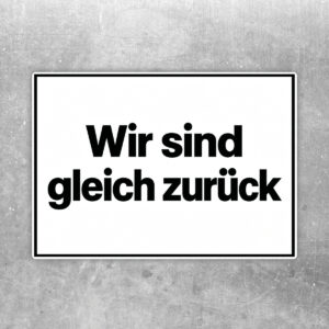 Originalmotiv: Wir sind gleich zurück als Aufkleber