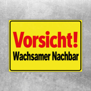 Originalmotiv: Vorsicht! Wachsamer Nachbar als Aufkleber
