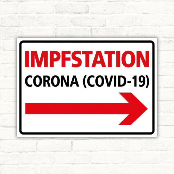 Originalmotiv: IMPFSTATION CORONA (COVID-19) rechts als Schild