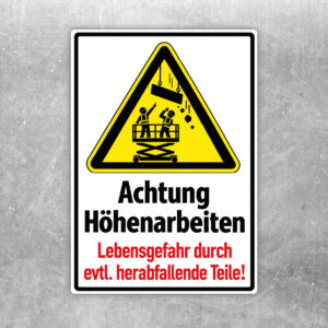Originalmotiv: Achtung Höhenarbeiten Lebensgefahr durch evtl. herabfallende Teile! als Aufkleber