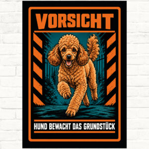 Zwergpudel Schild „Vorsicht – Hund bewacht das Grundstück“ im Actionstil – Hochformat – Produktansicht