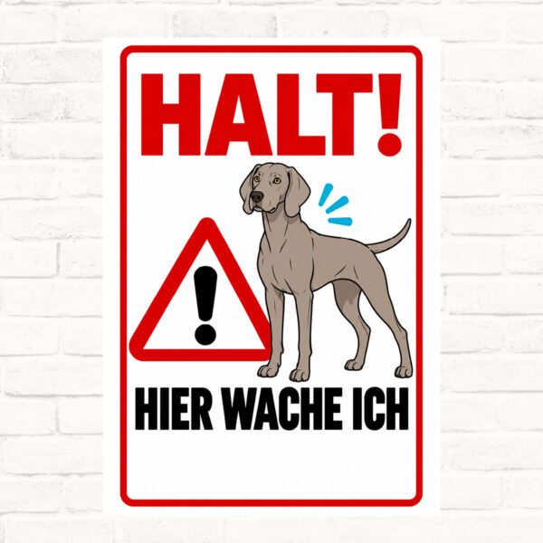 Weimaraner Schild Halt! Hier wache ich - Produktansicht